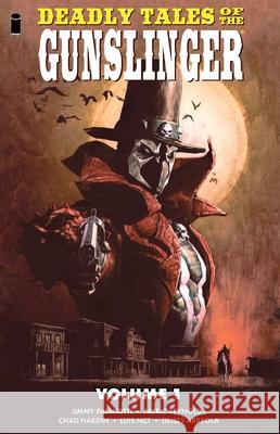 Deadly Tales of the Gunslinger Volume 1 Jimmy Palmiotti Patric Reynolds Chad Hardin 9781534331952 Image Comics