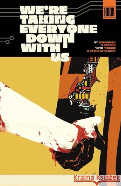 We're Taking Everyone Down With Us Matthew Rosenberg 9781534333369 Image Comics