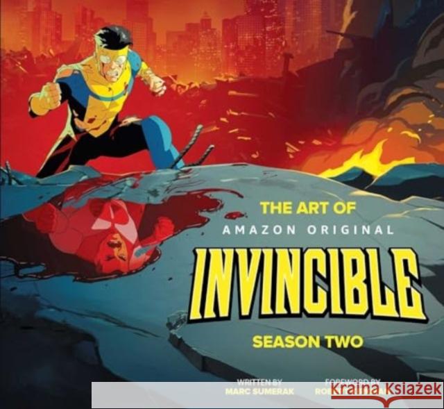 The Art of Invincible Season Two Marc Sumerak Robert Kirkman Cory Walker 9781534348332