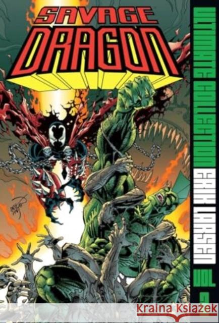 Savage Dragon Ultimate Collection Vol. 3 Erik Larsen 9781534356382 Image Comics