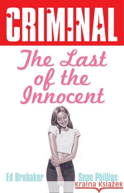 Criminal Volume 6: Last of the Innocent (New Edition) Ed Brubaker 9781534357617