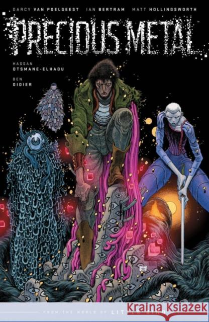 Precious Metal: From the World of Little Bird Darcy Van Poelgeest 9781534361669 Image Comics