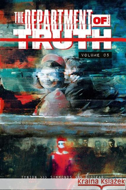 The Department of Truth Volume 5 James Tynio Martin Simmonds Alison Sampson 9781534369498