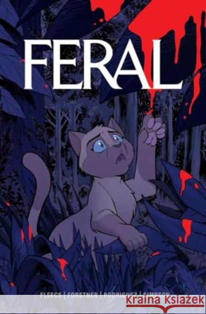 Feral Volume 1 Tony Fleecs Trish Forstner Tone Rodriguez 9781534372962 Image Comics