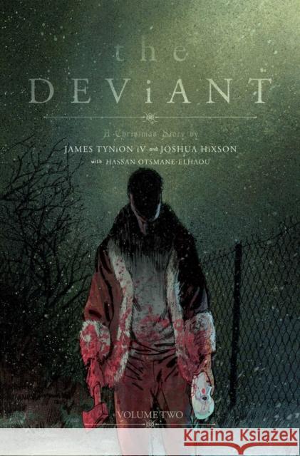 The Deviant Vol. 2 James Tynio Joshua Hixson 9781534374270