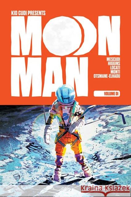 Moon Man Volume 1 Kid Cudi Kyle Higgins Marco Locati 9781534376243