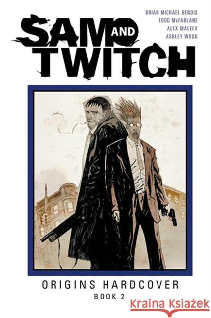 Sam and Twitch Origins Book 2 Brian Michael Bendis Todd McFarlane Clayton Crain 9781534390416 Image Comics