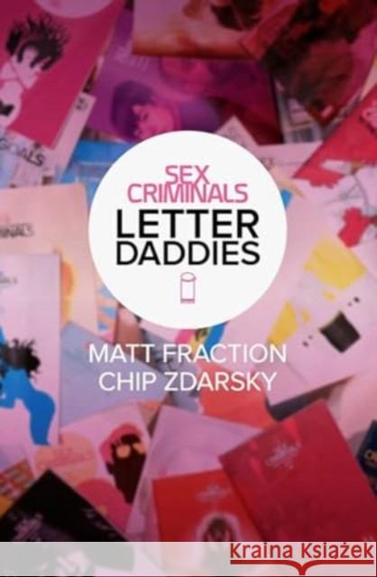 Sex Criminals: The Collected Letter Daddies Matt Fraction Chip Zdarsky 9781534394506