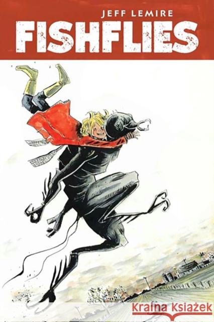 Fishflies Jeff Lemire 9781534395176