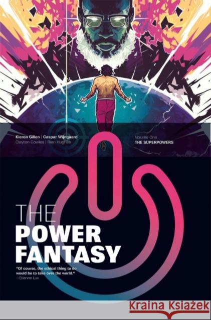 The Power Fantasy Volume 1: The Superpowers Kieron Gillen 9781534395565