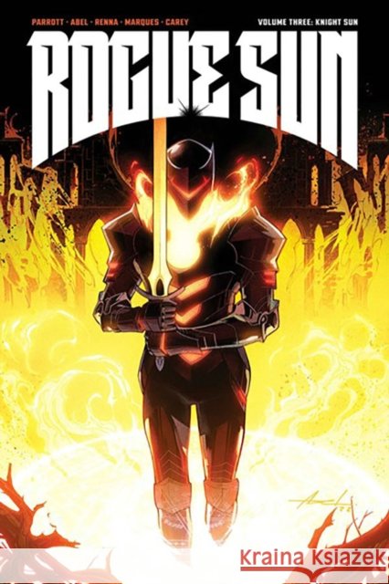 Rogue Sun Volume 3: Knight Sun: A Massive-Verse Book Ryan Parrott 9781534397231 Image Comics