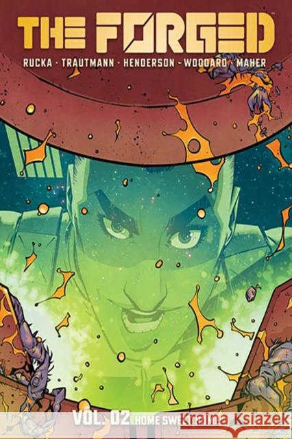 The Forged Volume 2: Home Sweet Home Eric Trautmann 9781534397491 Image Comics