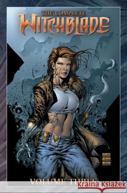 The Complete Witchblade Volume 3 David Wohl Christina Z                              Paul Jenkins 9781534399471 Image Comics