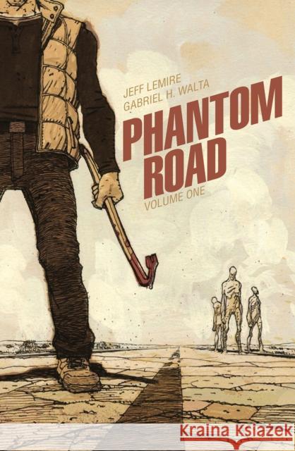 Phantom Road Volume 1 Jeff Lemire Gabriel Hernandez Walta 9781534399792 Image Comics