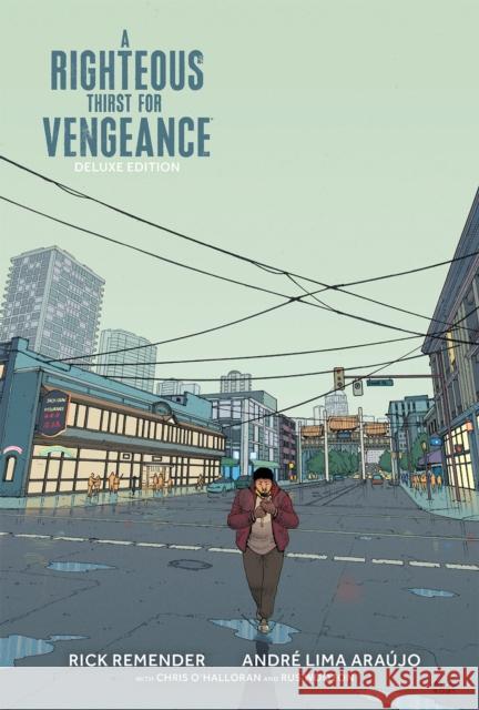 A Righteous Thirst For Vengeance Deluxe Edition Rick Remender 9781534399945 Image Comics