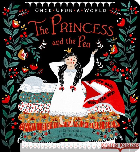 The Princess and the Pea Chloe Perkins Dinara Mirtalipova 9781534400191 Little Simon