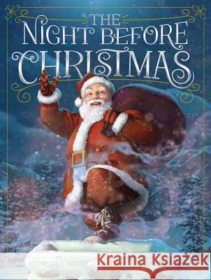 The Night Before Christmas Clement C. Moore Antonio Javier Caparo 9781534400856 Little Simon