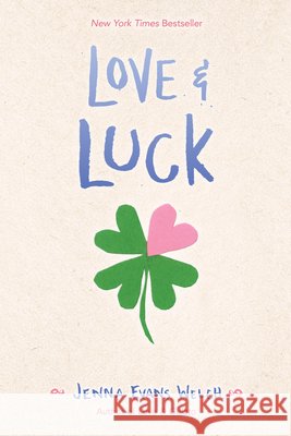 Love & Luck Jenna Evans Welch 9781534401013