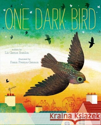 One Dark Bird Liz Garton Scanlon Frann Preston-Gannon 9781534404434