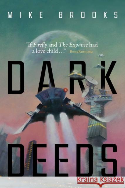 Dark Deeds: Volume 3 Brooks, Mike 9781534405448 Saga Press