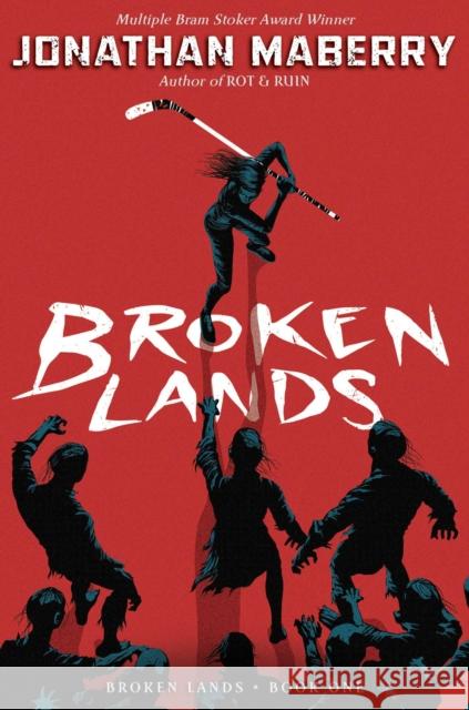 Broken Lands Jonathan Maberry 9781534406384