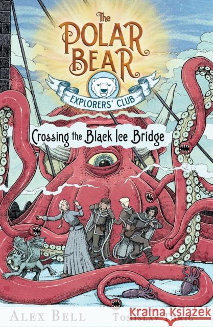 Crossing the Black Ice Bridge, 3 Bell, Alex 9781534406537 Simon & Schuster Books for Young Readers