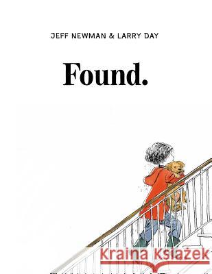 Found Jeff Newman Larry Day 9781534410060 Simon & Schuster Books for Young Readers