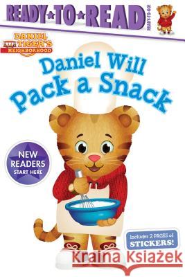 Daniel Will Pack a Snack: Ready-To-Read Ready-To-Go! Gallo, Tina 9781534411173 Simon Spotlight