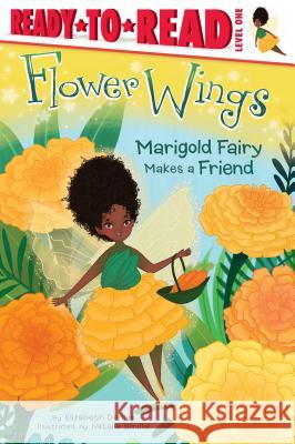 Marigold Fairy Makes a Friend: Ready-To-Read Level 1volume 2 Dennis, Elizabeth 9781534411739 Simon Spotlight
