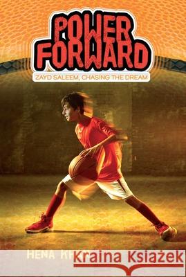 Power Forward: Volume 1 Khan, Hena 9781534411982 Salaam Reads / Simon & Schuster Books for You