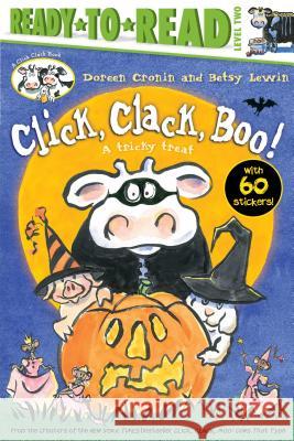 Click, Clack, Boo!/Ready-To-Read Level 2: A Tricky Treat Cronin, Doreen 9781534413795