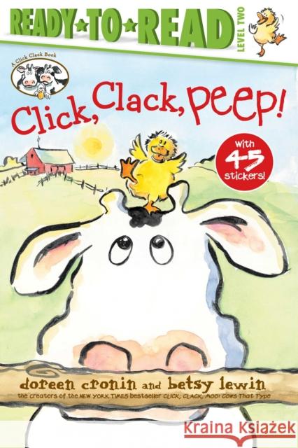 Click, Clack, Peep!/Ready-To-Read Level 2 Cronin, Doreen 9781534413856