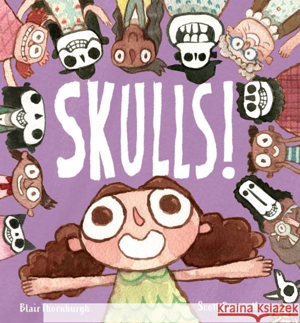 Skulls! Blair Thornburgh Scott Campbell 9781534414006 Atheneum Books for Young Readers