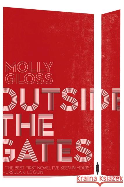 Outside the Gates Molly Gloss 9781534414976