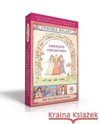 Cobble Street Cousins Complete Collection (Boxed Set): In Aunt Lucy's Kitchen; A Little Shopping; Special Gifts; Some Good News; Summer Party; Wedding Rylant, Cynthia 9781534416338 Aladdin Paperbacks