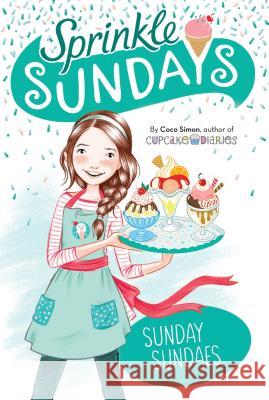 Sunday Sundaes Coco Simon Lucy Truman 9781534417472