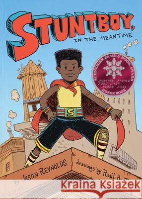 Stuntboy, in the Meantime Jason Reynolds Ra 9781534418165 Atheneum/Caitlyn Dlouhy Books