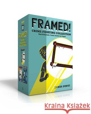 Framed! Crime-Fighting Collection (Boxed Set): Framed!; Vanished!; Trapped! Ponti, James 9781534419414 Aladdin Paperbacks