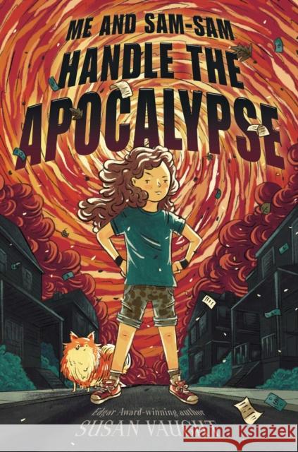 Me and Sam-Sam Handle the Apocalypse Susan Vaught 9781534425026 Simon & Schuster/Paula Wiseman Books