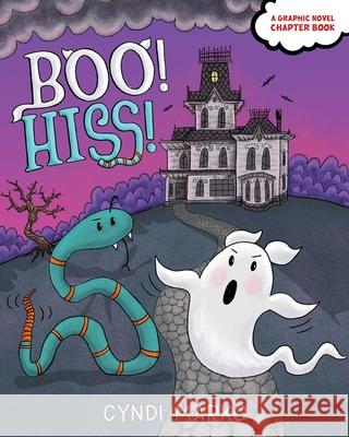 Boo! Hiss! Cyndi Marko Cyndi Marko 9781534425453