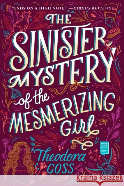 The Sinister Mystery of the Mesmerizing Girl Theodora Goss 9781534427884