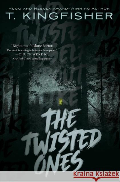 The Twisted Ones T. Kingfisher 9781534429567 Saga Press