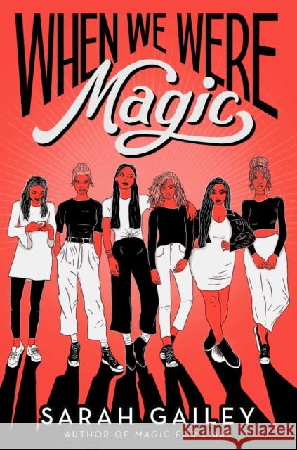 When We Were Magic Sarah Gailey 9781534432888 Simon & Schuster Books for Young Readers