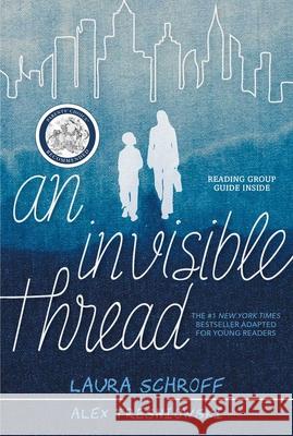 An Invisible Thread Schroff, Laura 9781534437289