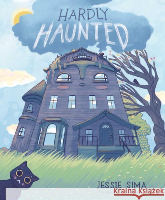 Hardly Haunted Jessie Sima Jessie Sima 9781534441705 Simon & Schuster Books for Young Readers