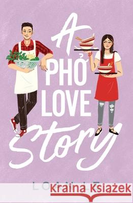 A Pha Love Story Le, Loan 9781534441941 Simon & Schuster Books for Young Readers