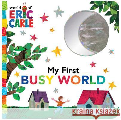 My First Busy World Eric Carle Eric Carle 9781534443914 Little Simon