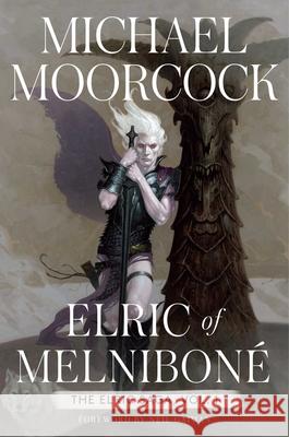 Elric of Melniboné: The Elric Saga Part 1 Moorcock, Michael 9781534445680 Gallery / Saga Press