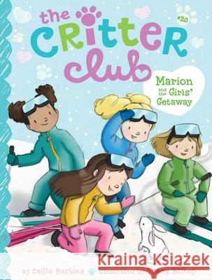 Marion and the Girls' Getaway Callie Barkley Tracy Bishop 9781534448698