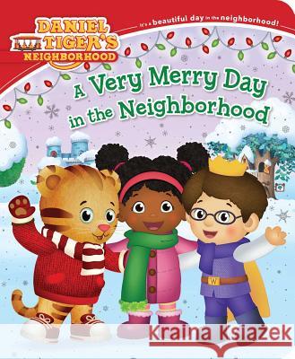 A Very Merry Day in the Neighborhood Alexandra Cassel Jason Fruchter 9781534450523 Simon Spotlight